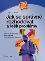 Jak se správně rozhodovat