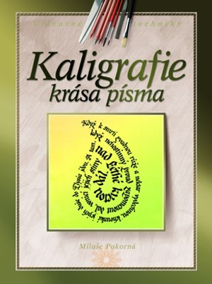 Kaligrafie - krása písma