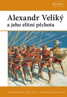 Alexander Veliký a jeho elitní pěchota