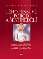 Těhotenství, porod a šestinedělí