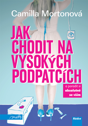 Jak chodit na vysokých podpatcích