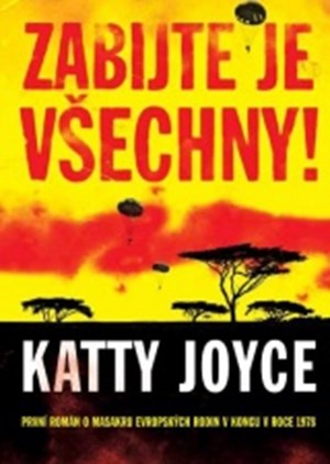 Zabijte je všechny!
